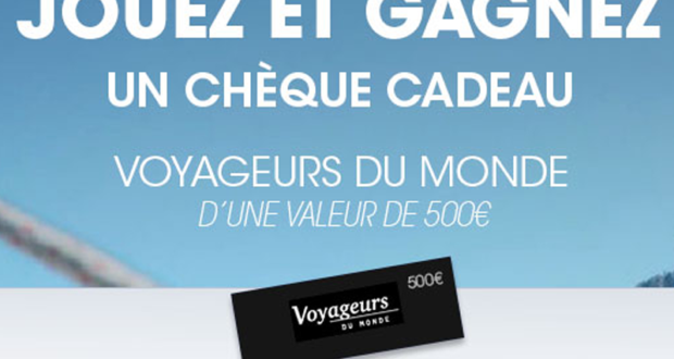 3 chèques cadeau Voyageurs du monde de 500 euros