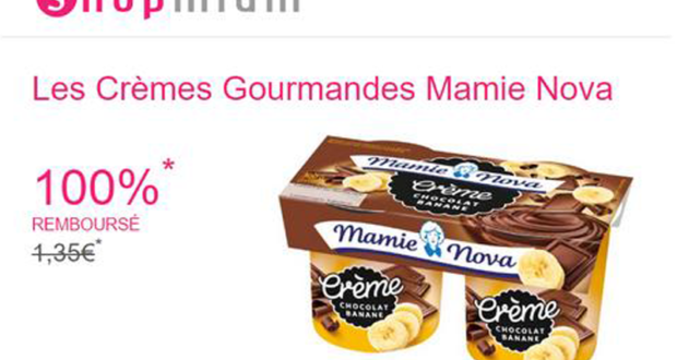 Creme gourmande Mamie Nova 100 remboursee