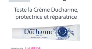 Test produit, Crème Ducharme protectrice et réparatrice