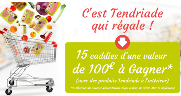 15 lots de 100 euros de produits Tendriade