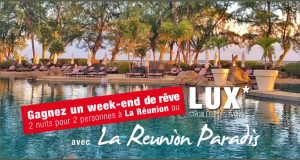 Gagnez un week-end de rêve au LUX à La Réunion