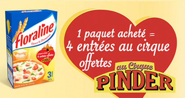 1 paquet Floraline acheté = 4 entrées au cirque Pinder offertes