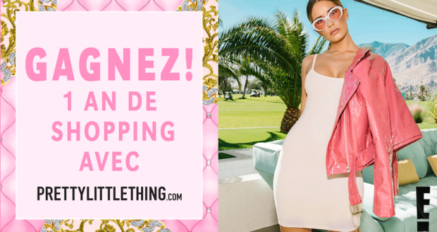 Gagnez 1 an de shopping avec PrettyLittleThing