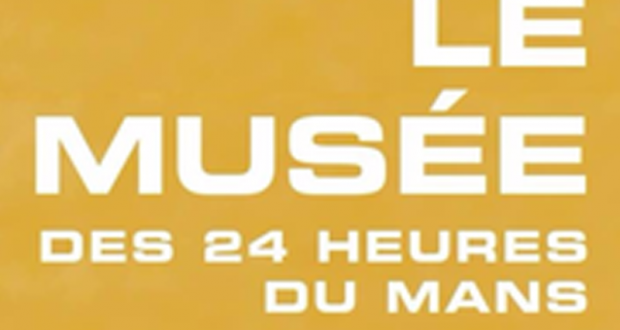 Entrée gratuite au musée des 24 Heures du Mans