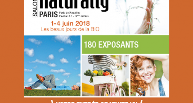 Entrées Gratuites pour le Salon Naturally Bio et Nature 2018