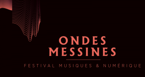 Concert gratuit Metz Ondes Messines
