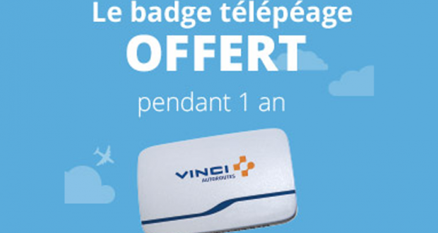 Badge télépéage VINCI Autoroutes offert pendant 1 an