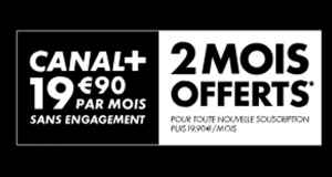 2 mois d'Abonnement Canal+ Gratuit (Sans Engagement)