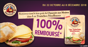 Fromage Chaussée aux Moines Tranches Moelleuses 100% remboursé