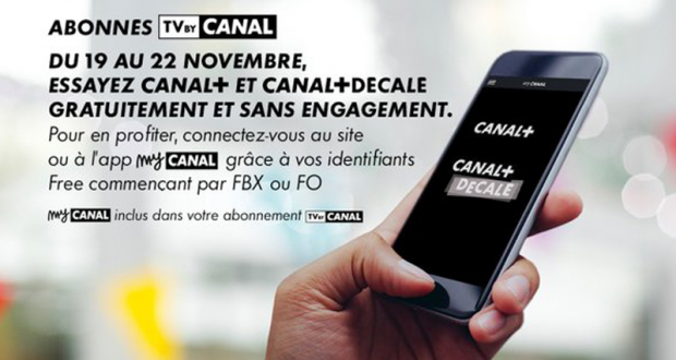 Les Chaines Canal+ et Canal+ Décalé offertes