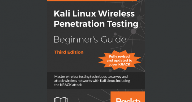 Kali Linux Wireless Penetration Testing Beginner's Guide