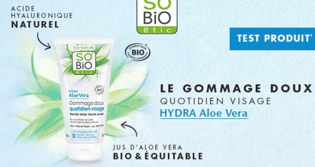 100 Gommages Doux Visage HYDRA Aloe Vera SO’BiO étic à tester