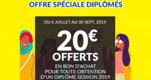 20€ offerts pour toute obtention d'un diplôme session 2019