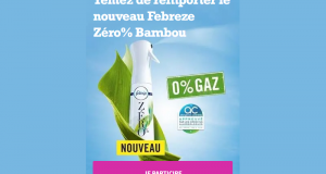 300 Nouveaux Febreze Zéro% Bambou offerts