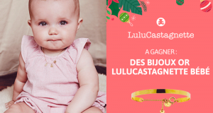 6 lots de bijoux or LuluCastagnette bébés offerts