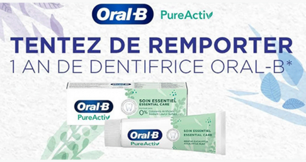 100 lots d’un an de dentifrice Oral-B offerts