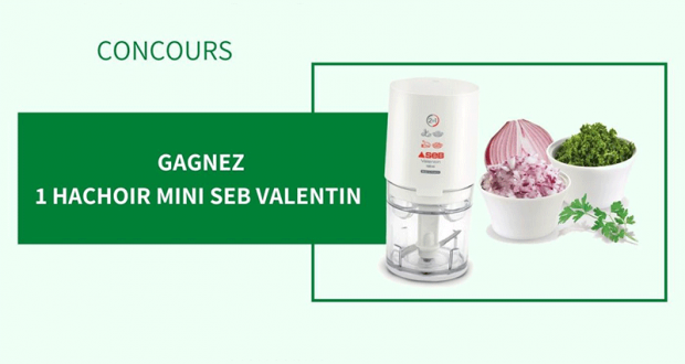 15 hachoirs Seb Valentin offerts