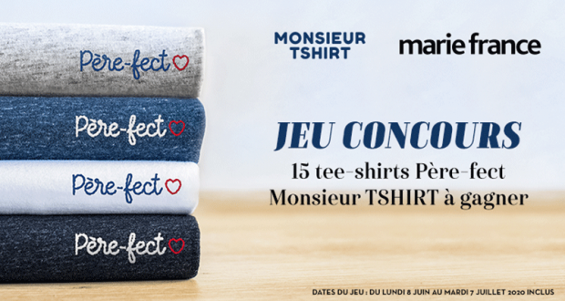 15 T-shirt Père-Fect monsieur Tshirt offerts