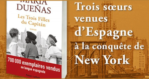 10 livres Les trois filles du capitan de María Dueñas offerts