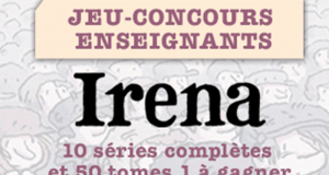10 séries complètes et 50 tomes 1 d'Irena à gagner