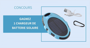 30 chargeurs de batterie solaires offerts