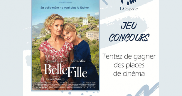 50 places de cinéma pour le film Belle fille offertes