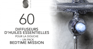 60 diffuseurs d'huiles essentielles et son pack bedtime mission à tester