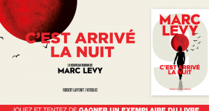 20 romans "C'est arrivé la nuit" de Marc Lévy offerts