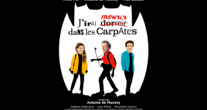 50 lots de 2 places de cinéma pour le film J'irai mourir dans les Carpates