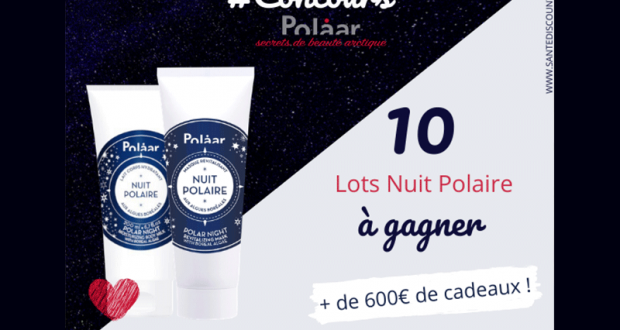 10 lots de soins Nuit Polaire Polaar offerts
