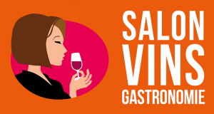 Invitations gratuites pour le Salon Vins et Gastronomie 2020