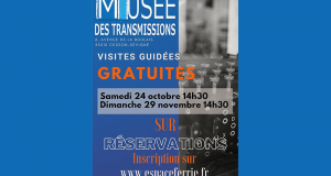 Visites Guidées Gratuites au Musée des Transmissions