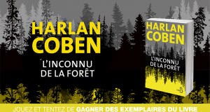 10 romans L'inconnu de la foret de Harlan Coben offerts