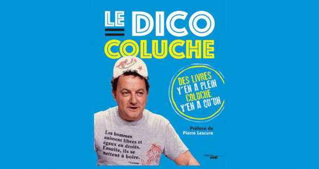 15 exemplaires du livre Le dico Coluche offerts