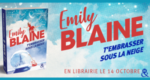 20 romans T'embrasser sous la neige Emily Blaine offerts