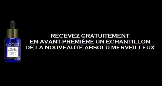 Échantillons Gratuits du nouveau Absolu Merveilleux de Sanoflore