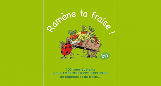 10 livres de jardinage Ramène ta fraise offerts