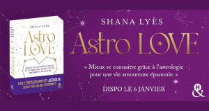 30 livres Astro LOVE de Shana Lyes offerts