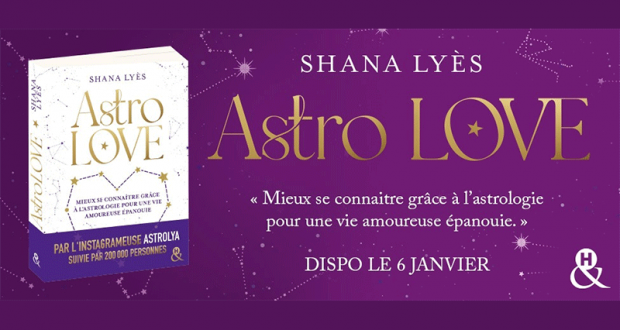 30 livres Astro LOVE de Shana Lyes offerts