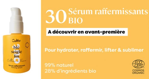 30 Sérums raffermissants BIO Cultiv à tester