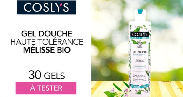 30 gel douche mélisse haute tolérance Coslys à tester