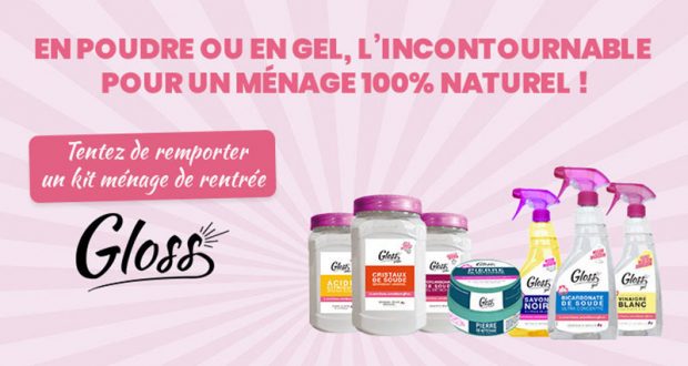 10 kits ménage de rentrée Gloss offerts