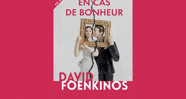 20 romans "En cas de bonheur" de David Foenkinos offerts