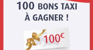 100 bons Taxi de 100 euros offerts