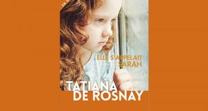 20 romans Elle s'appelait Sarah de Tatiana de Rosnay offerts