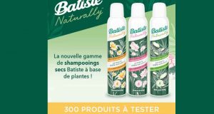 300 shampooings secs Batiste Naturally à tester