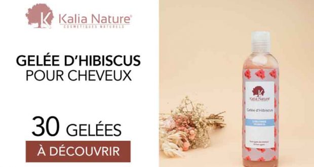 30 Gelée d'hibiscus Kalia Nature à tester