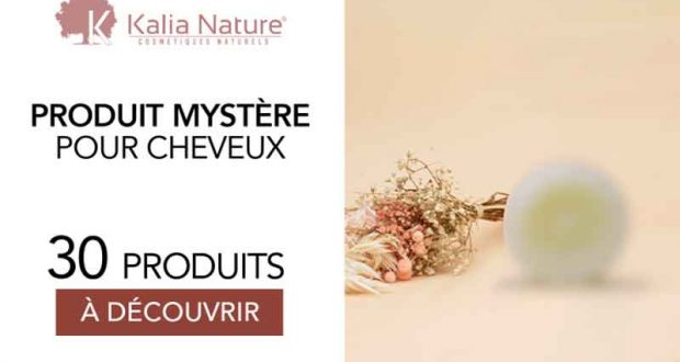 30 Produit mystère de Kalia Nature à tester