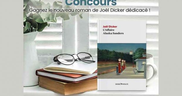 15 romans L'Affaire Alaska Sanders dédicacés par Joël Dicker offerts