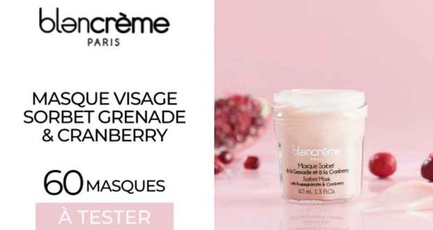 60 Masque Visage Sorbet Grenade et Cramberry Blancrème à tester